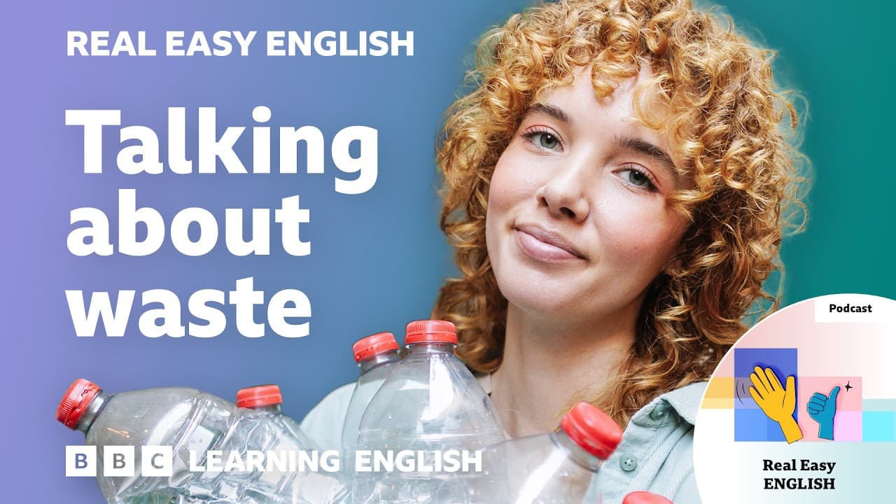 The things we throw away 🗑️♻️🙀 Real Easy English