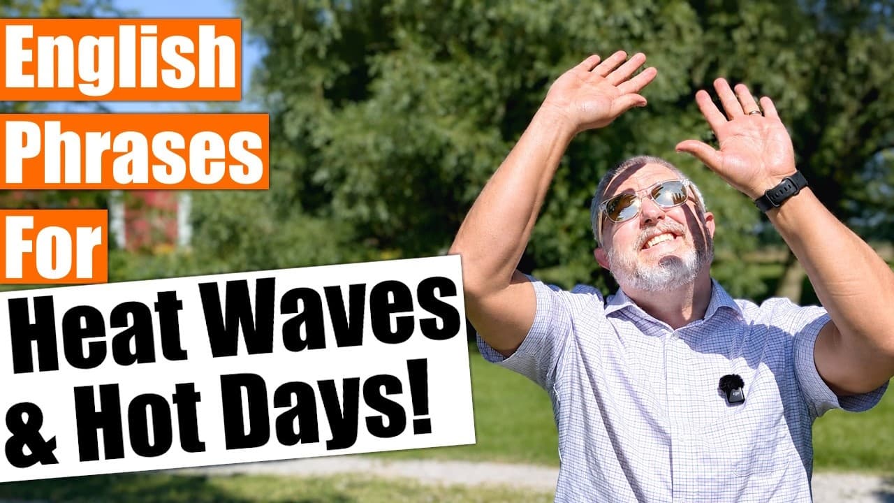Learn Everyday English for Heat Waves and Hot Days! ☀️🔥🌞