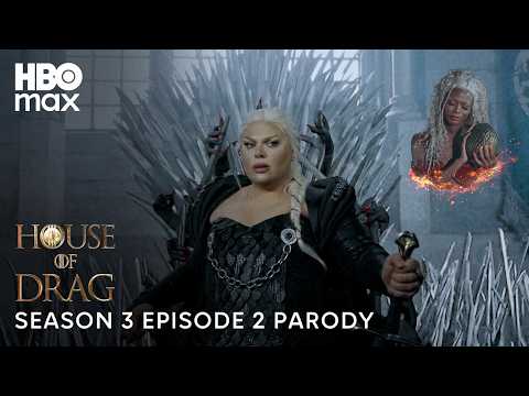 House of the Dragon Season 3 | Drag Parody Series Starring Symone & Baby Love - Episode 2 | HBO Max