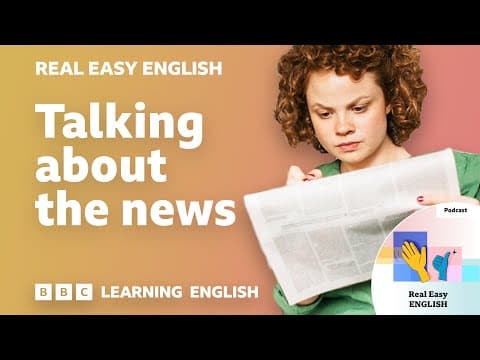 Talking about the news: 📰📱 Real Easy English