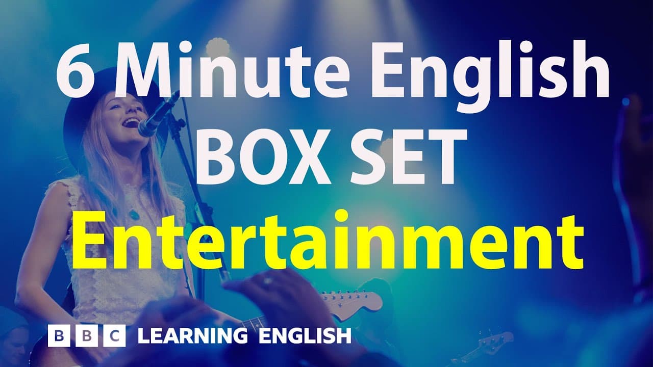BOX SET: 6 Minute English - 'Entertainment' English mega-class! 30 minutes of new vocab!