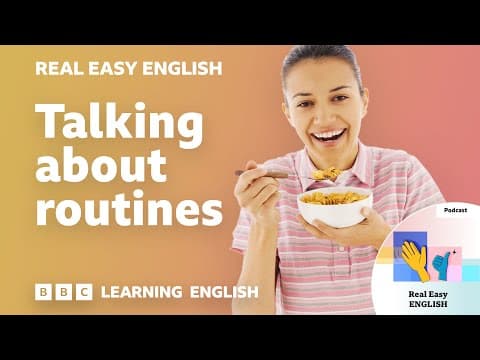 Talking about routines: 🍽️🛌🚶 Real Easy English