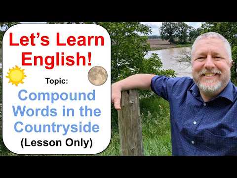 Let's Learn English! Topic: Compound Words in the Countryside! 🌻📬🧥 (Lesson Only)