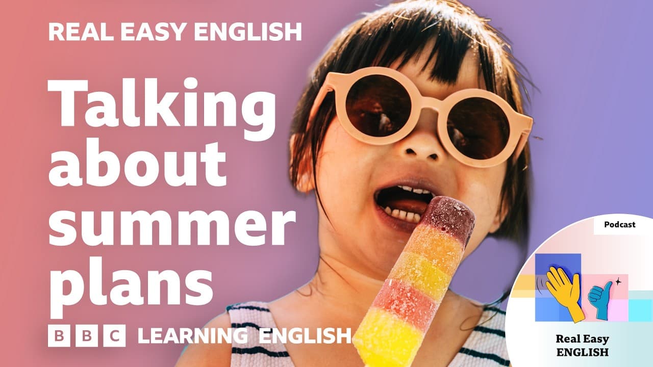 What are you doing this summer? 🏖️😎 Real Easy English