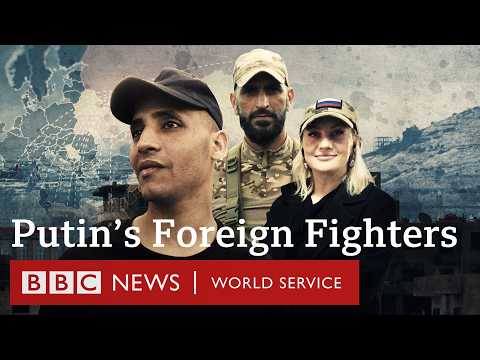 Into the Void: Putin's Foreign Fighters - BBC World Service Documentaries